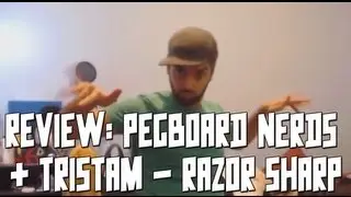 REVIEW: Pegboard Nerds & Tristam - Razor Sharp