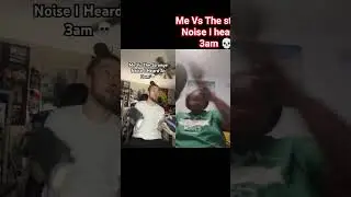 Me Vs the strange noise I heard? at 3 am # comedy# acting scene# humor