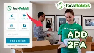 How to Add 2FA in TaskRabbit 2026?