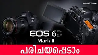 Canon Eos 6D Mark 2 Malayalam Review 2026 I Abhirami Creations I CANON EOS 6D MARK 2 I Canon Camera