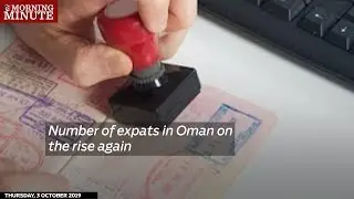 Number of expats in Oman on the rise again