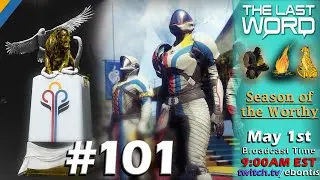 The Last Word #101 - May 1st - Guardian Games, Hardlight Nerf, Seasons, Bounties, Charity
