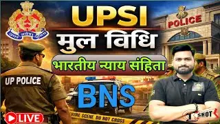 Mool Vidhi UPSI 2025 | मूल विधि | Upsi Mool Vidhi classes| BHARTIYA NYAY SANHITA - BNS | #bns #upsi