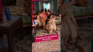 Anupama On Set Behind The Scene