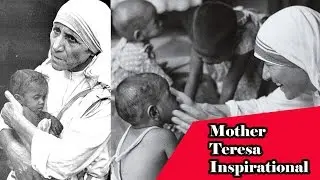 Mother Teresa Inspirational videos | Documentary, Awards, Princess Diana