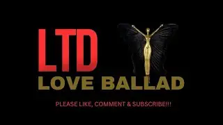 LTD - LOVE BALLAD (LYRICS)