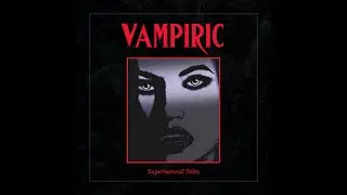 Vampiric - Supernatural Tales  (Black  / Thrash Metal | Full Album | 2020)