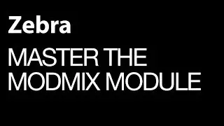 Uhe Zebra - Master The ModMix Module - How To Tutorial