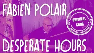 Desperate Hours - Original Song - Live Acoustic
