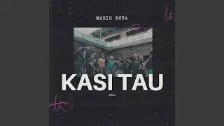 KASI TAU (feat. GENJI CONSTANTINO)