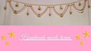 hand made pearls toran | toran design | white gold and pink pearls|मोतीयो से बनाए तोरण की डिजाइन |
