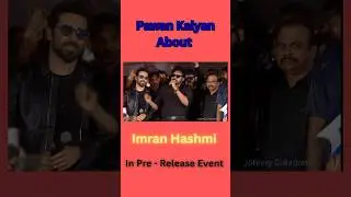 Pawan Kalyan about Imran Hasmin in Event 🤩 #pawankalyan #imranhashmi #shorts #og #theycallhimog