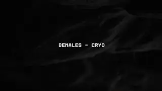 Benales &mdash; Cryo [CRGX7]