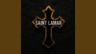 Saint Lamar&rsquo;s Prayer
