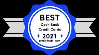 The Best Cash Back Credit Cards Of 2021