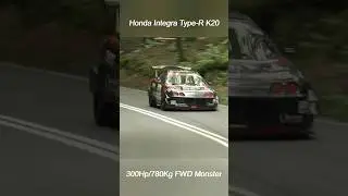 Honda Integra Type-R K20 Max Attack #hillclimbmonster