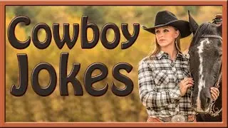 005 Cowboy Jokes