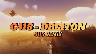 C418 - Dreiton (4US Remix)