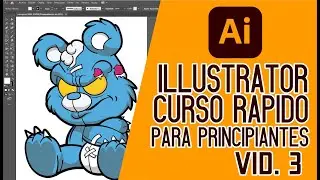 ILLUSTRATOR TUTORIAL PARA PRINCIPIANTES / VIDEO 3