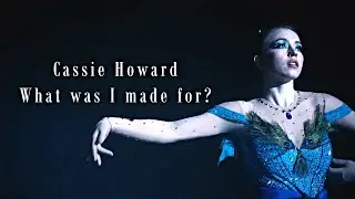 what i was made for | cassie howard