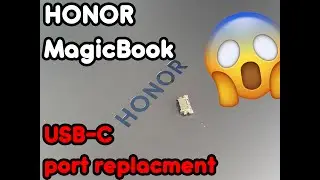 HONOR MagicBook - Not charging |&nbsp;USB-C connector replacement