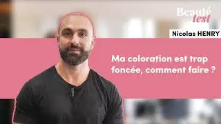 Ma coloration est trop fonc&eacute;e, comment faire ?
