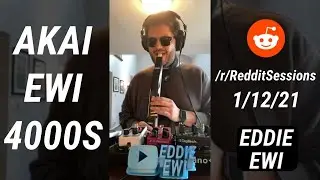 Eddie EWI - Reddit Live Sessions - 1/12/21