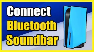 How to Connect Bluetooth Soundbar or Speaker to PS5 Console (Easy Tutorial)