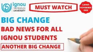 IGNOU BIG CHANGE | BAD NEWS FOR ALL IGNOU STUDENTS | Another Big Change