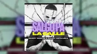 SALGO PA LA CALLE - DADDY YANKEE & RANDY NOTA LOCA [ DRUM & BASS RE-DRUM] FREE DOWNLOAD