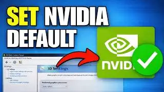 How To Set NVIDIA GPU as Default Graphics Card in Windows 11