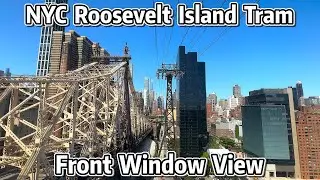⁴ᴷ⁶⁰ NYC Roosevelt Island Tram View - Roosevelt Island to Upper East Side