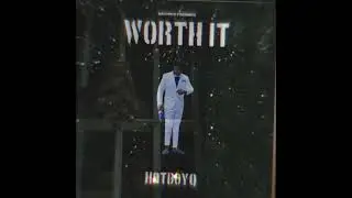 HotboyQ- Worth It
