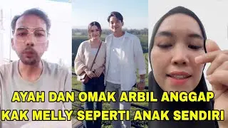 AYAH DAN OMAK ARBIL ANGGAP KAK MELLY SEPERTI ANAK SENDIRI, MANTU KESAYANGAN