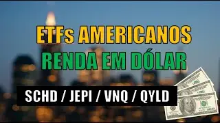 ETFs de Dividendos em D&oacute;lar: SCHD, JEPI, VNQ e QYLD [Qual o Melhor para 2025 e Al&eacute;m?]