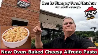 Pizza Hut New Oven-Baked Cheesy Alfredo Pasta Review | Joe is Hungry 🧀🍝🧀🍝