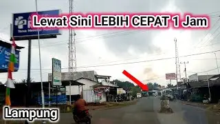 Jalur Cepat ke Jalan Lintas Sumatera Lampung Timur - Lampung Tengah | Keliling Lampung Hari 2 Part 4