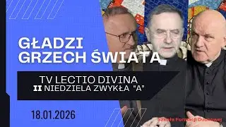 Gładzi GRZECH świata. TV lectio divina - II Niedziela zwykła 