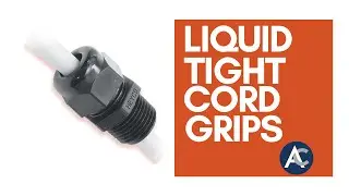 Heyco&reg; Liquid Tight Cordgrips Explained