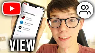 How To See Your Subscribers On YouTube Mobile - Full Guide