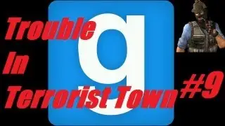Trouble In Terrorist Town - Part 9 w/Alex & Jack
