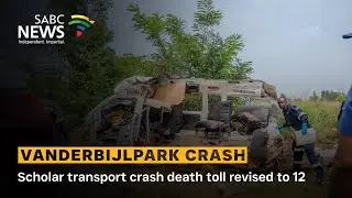 Vanderbijlpark crash | Scholar transport crash death toll revised to 12