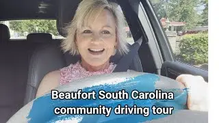 Beaufort South Carolina - let's take a neighborhood driving tour!