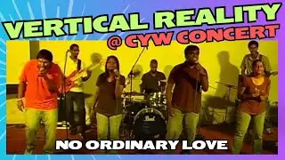 NO ORDINARY LOVE | Vertical Reality | CYW Music Concert