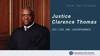 Justice Clarence Thomas: His Life and Jurisprudence