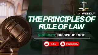 The Principle of Rule of Law in Nigerian Jurisprudence