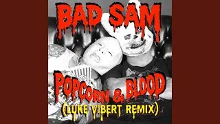 Popcorn & Blood (Luke Vibert mix)