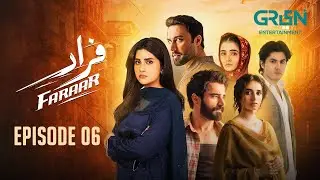 Faraar Episode 06 | Hamza Ali Abbasi - Ahmed Ali Akbar - Sohai Ali Abro | Green TV Dramas