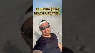 FL☀️RIDA(30A) BEACH UPDATE!🌴 (January 10, 2026)