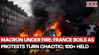 Macron Under Fire: France Boils As Fresh Protests Turn Chaotic,  900,000 Demonstrators On Streets